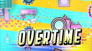 "Overtime" (Extreme Demon) by N3moProd, KlaurosssS, Ellisha & more | Geometry Dash 2.11