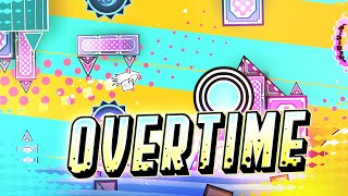 'Overtime' (Extreme Demon) by N3moProd, KlaurosssS, Ellisha & more | Geometry Dash 2.11