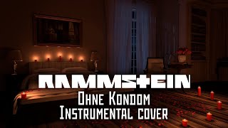 RAMMSTEIN - OHNE KONDOM(INSTRUMENTAL COVER)