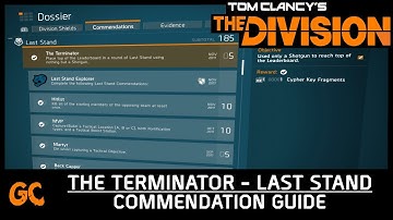 The Terminator Commendation - Last Stand | The Division Commendation Guide
