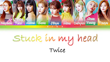 TWICE (트와이스) - Stuck In My Head - Color Coded Lyrics (Hang/Rom/Eng)