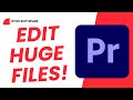 Best Video Editor for Large Files in 2024 - Edit 1TB File?