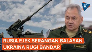 Rusia Ejek Serangan Balik Ukraina Rugi Bandar, 26.000 Tentara Diklaim Tewas