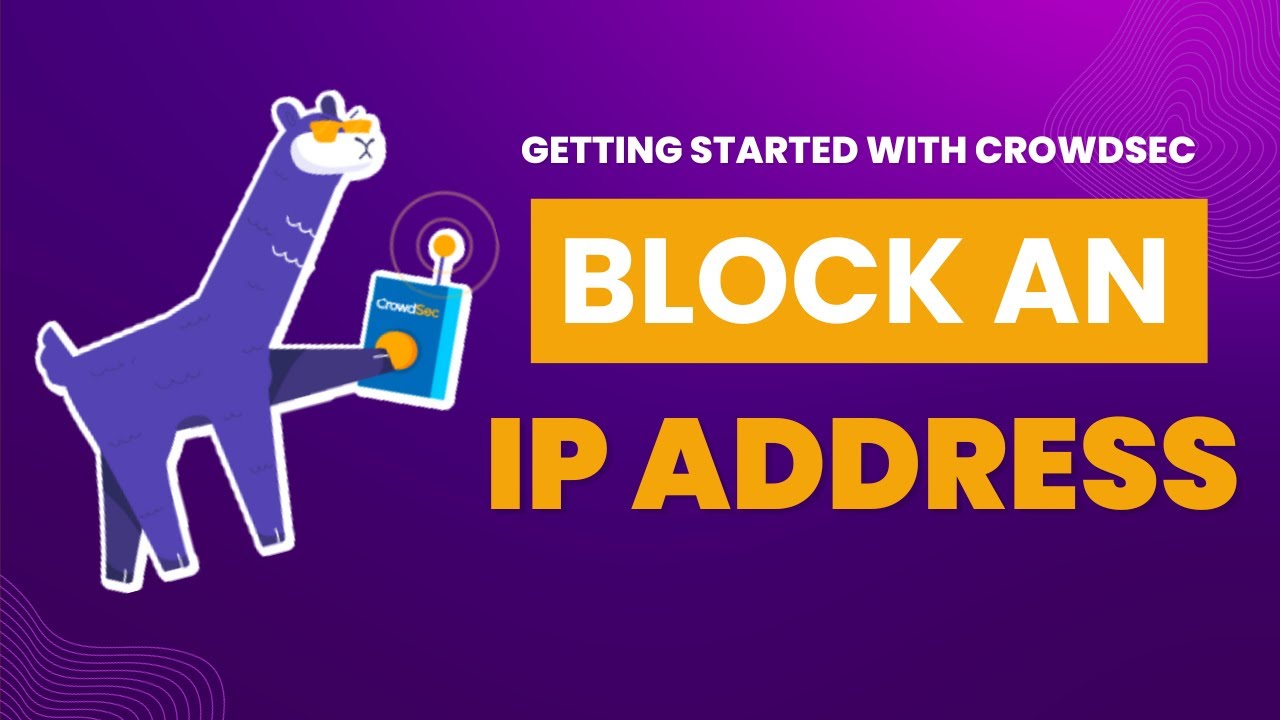 ban-an-ip-address-from-your-network-with-the-crowdsec-console-youtube