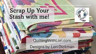 Scrap Up Your Stash with Me - Zoom Session