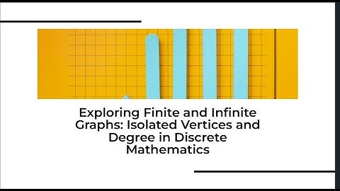 Title: "Understanding Finite and Infinite Graphs"