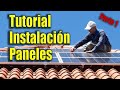 Montaje paneles solares en tejado (Parte  1).