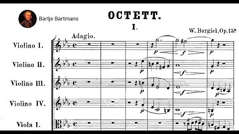 Woldemar Bargiel - Octet for Strings, Op. 15a (1850)