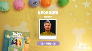 Bedroom Bluey Book Read Aloud by Tan France ✨ | Bluey Book Reads 💙 | Bluey