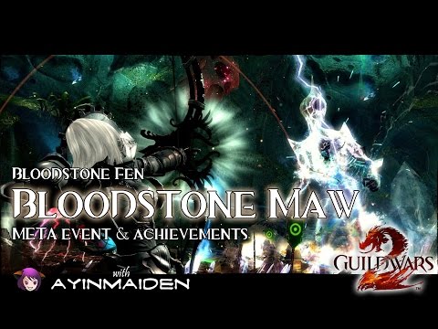 ★ Guild Wars 2 ★ - Bloodstone Maw META event & achievements