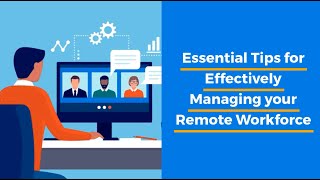 Essential Tips for Effectively Managing your Remote Workforce by The HR Team