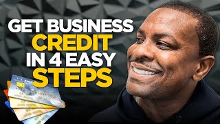 Business Credit In 4 Easy Steps