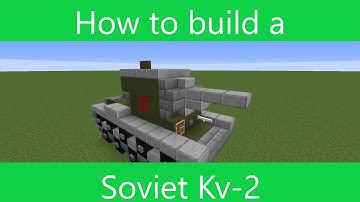 Minecraft Tutorial: How to build a Soviet Kv-2 Tank