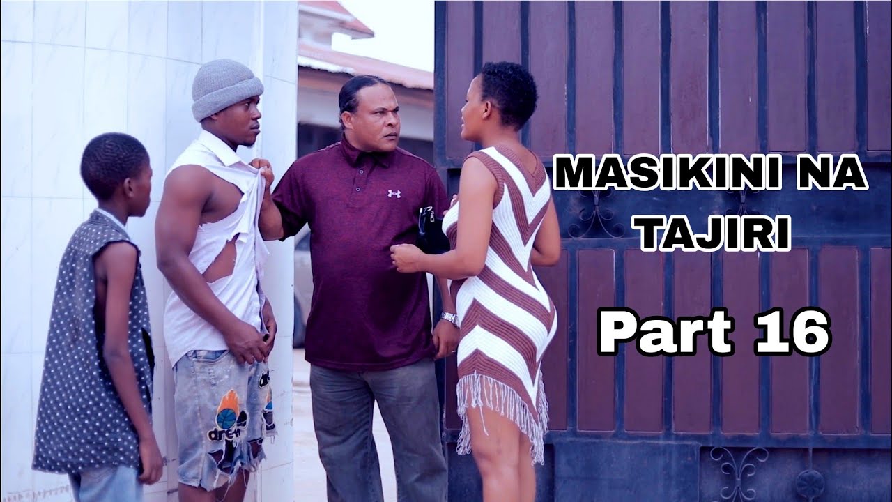 MASIKINI NA TAJIRI [  16  ] #lovemeagain 122#lovemeagain131#lovemeagain 132
