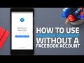 How to Use Facebook Messenger Without a Facebook Account