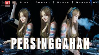 FUNKOT - PERSINGGAHAN NEW FUNKOT REMIX 2025 BY DJ MEYLIA