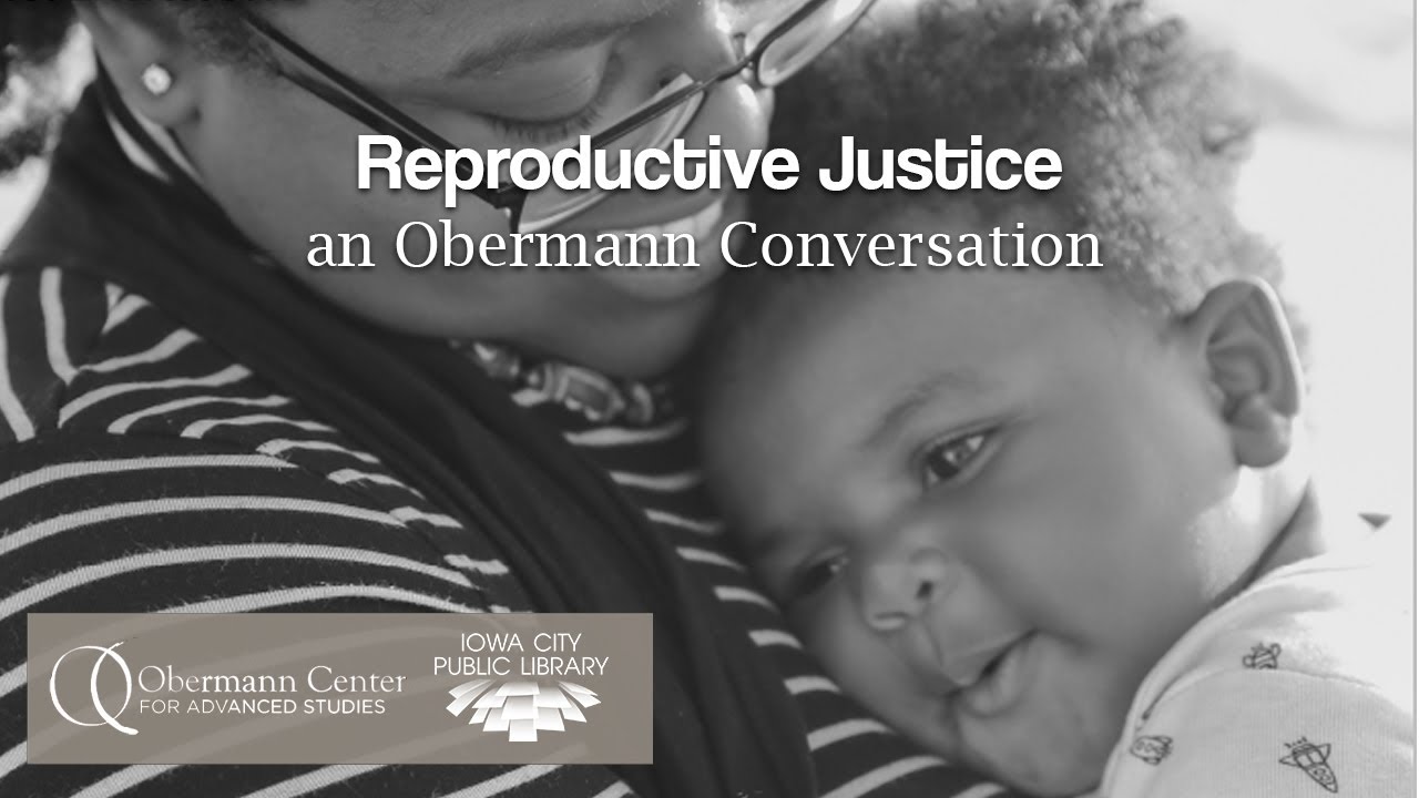Reproductive Justice: An Obermann Conversation