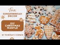 DIY Faux Gingerbread Mantle Decor | Festive & Budget-Friendly Holiday Craft!