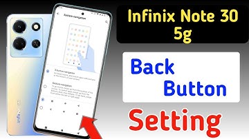 Infinix note 30 5g back button setting | Infinix note 30 5g me back button kaise lagaye setting