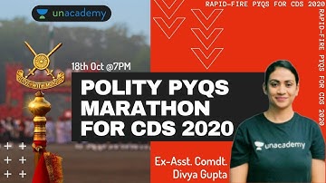 Polity PYQs Rapidfire Marathon for UPSC CDS 2020 | Polity for CDS 2020 | Ex-Asst. Comdt. Divya Gupta