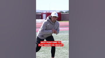 BEST POSITIONS TO PLAY BASED ON HEIGHT