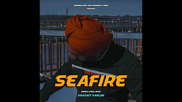 Seafire - Kiratjot Kahlon