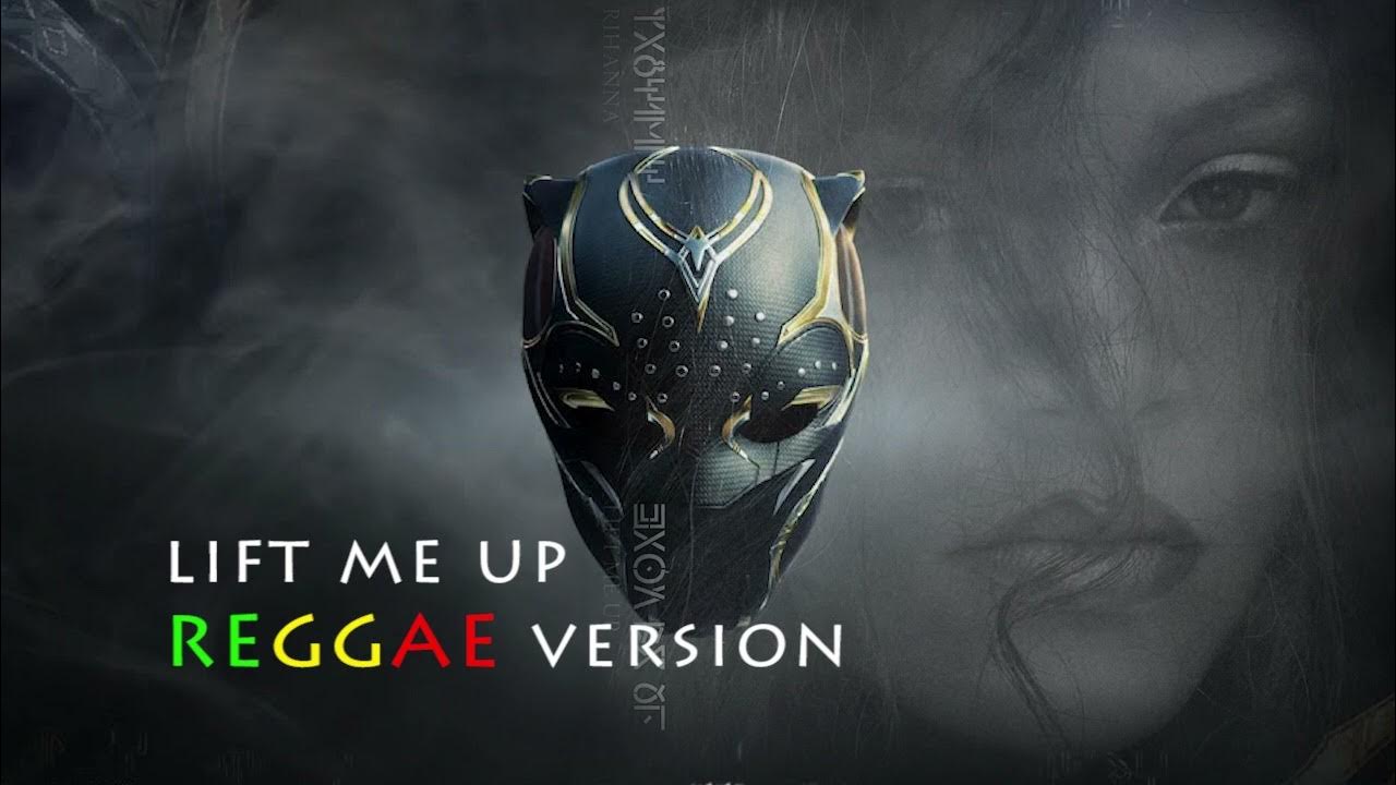 Rihanna Lift Me Up Reggae Version YouTube rihanna-lift-me-up-reggae-version-youtube