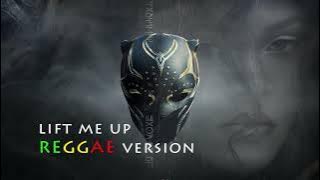 Rihanna - Lift Me Up [Reggae Version]