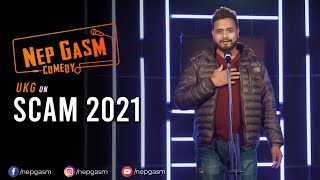 SCAM 2021 (Share Market) | Nepali Stand-Up Comedy | UKG | Nep-Gasm Comedy