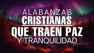 Alabanzas Poderosas Para Renovar Tu Espíritu   Música Cristiana de Adoración #adoração #alabanzas