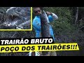 PESCARIA DE TRAIRÃO BRUTO!!! POÇO DOS TRAIRÕES!!