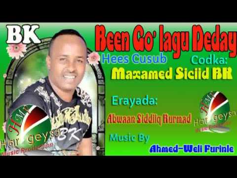 Been Go Lagu Daday (Hees Cusub) Maxamed BK 2015