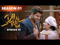 Dil Hi Toh Hai | Drama Serial | Full Episode 11 | Yogita Bihani Karan Kundrra | Best Drama 2026