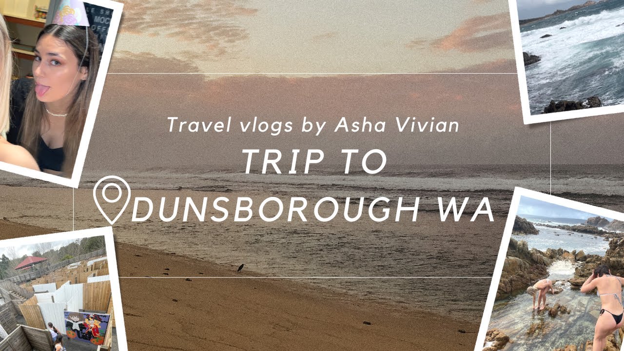 Trip to Dunsborough! 🌊 🌴