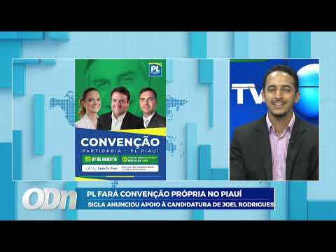 PL fará convenção própria no Piauí: Sigla anunciou apoio á candidatura de Joel Rodrigues