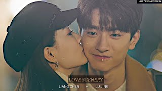 [ Love Scenery ] Lu Jing + Liang Chen | FMV