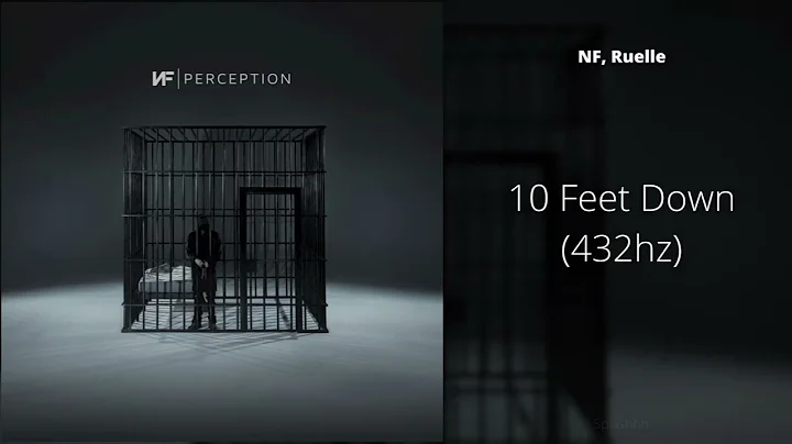 NF - 10 Feet Down (ft. Ruelle) (432hz)