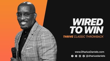 Wired To Win // The Blueprint with Dr. Dharius Daniels