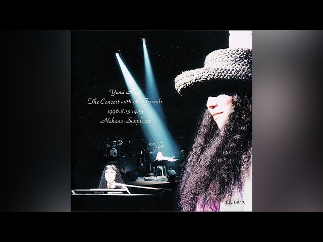 荒井由実 - 返事はいらない (Yumi Arai The Concert with old Friends