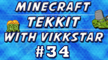 Minecraft Tekkit #34 with Vikkstar123