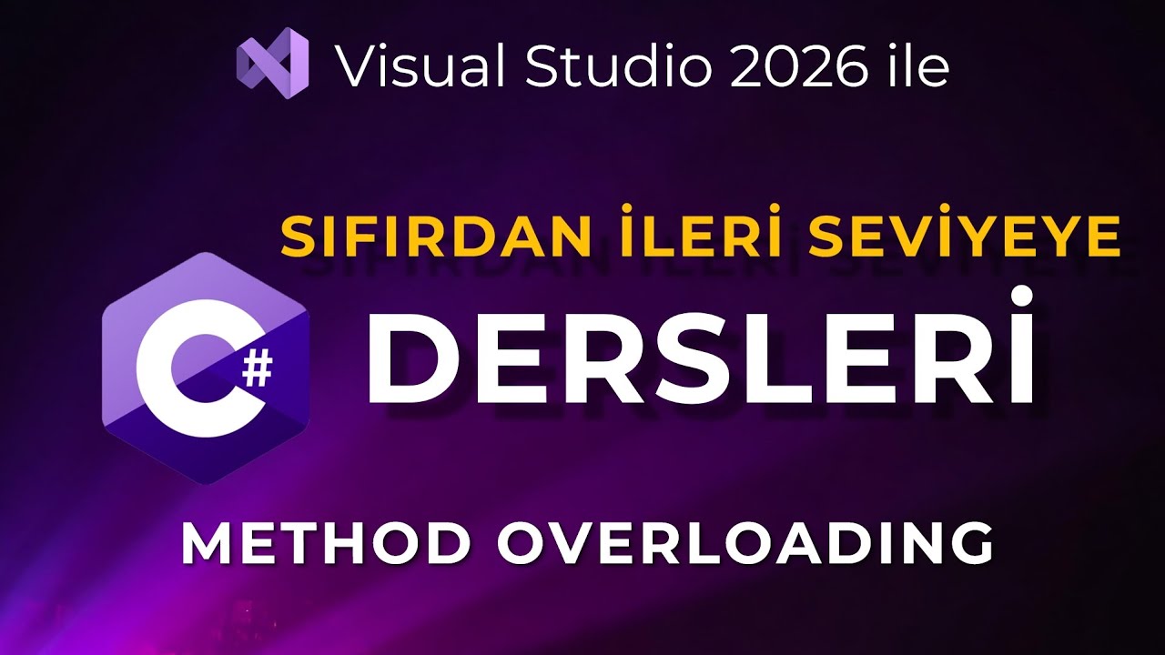 C# Dersleri: C# Method Overloading | C# Fonksiyonlar