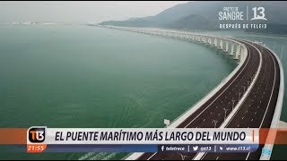 El puente marítimo más largo del mundo