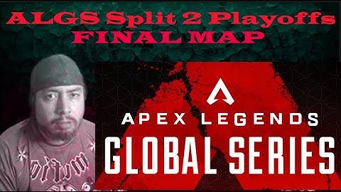 Apex Legends Global Series Split 2 Playoffs FINAL MAP!! 5 TEAMS ON MACH POINT INSANE FINAL CIRCLE!!