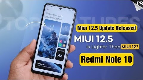 Miui 12.5 Update Released For Redmi Note 10 Device | Don