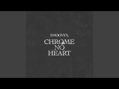 Chrome No Heart