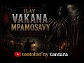 Ilay Vakana Mpamosavy - Tantara Malgasy