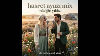 Hasret Ayazi Mi̇x