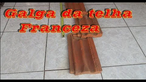 Como é feita a telha francesa?