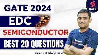SEMICONDUCTOR PHYSICS -3 | Best 20 Questions Marathon | GATE ECE 2024 | By Ankit Goel Sir