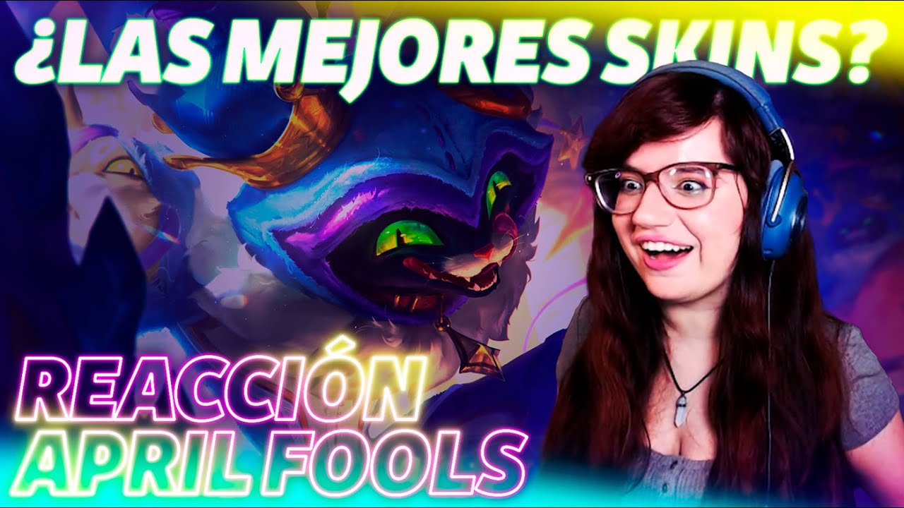 Skins April Fools 🤡 Reacción en vivo ✨ ¡¿Sirvió la huelga a Riot Games?! 🤯 "Está muy bien" 😎